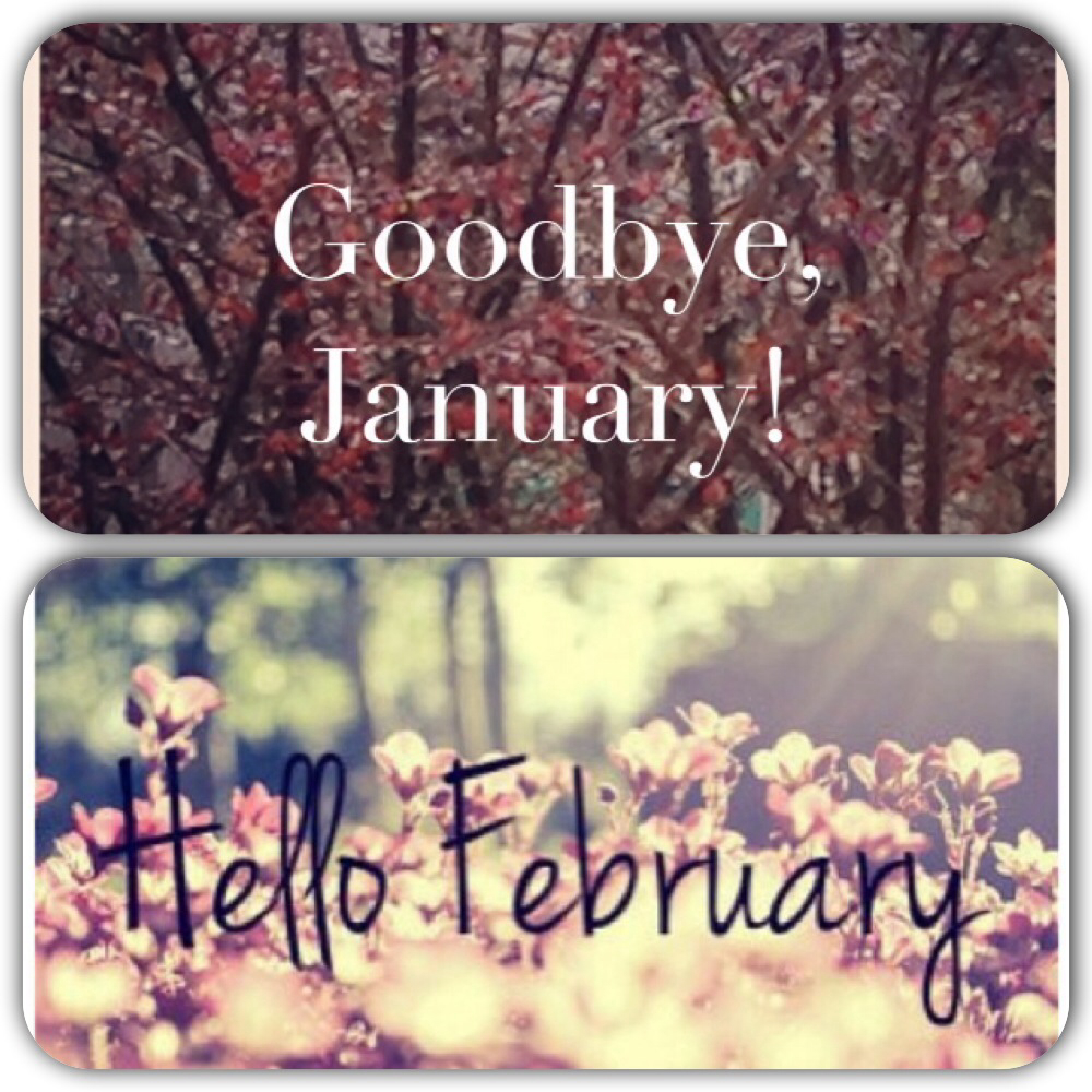 hello february goodbye january